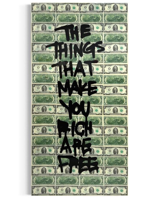“The Things That Make You Rich Are Free $2 Bills"
