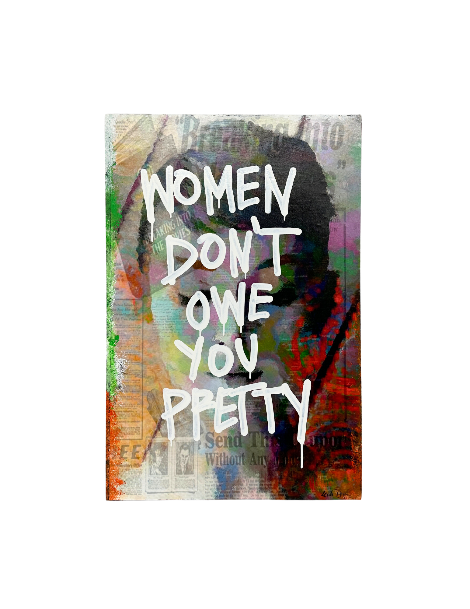 "Women Don’t Owe You Pretty"