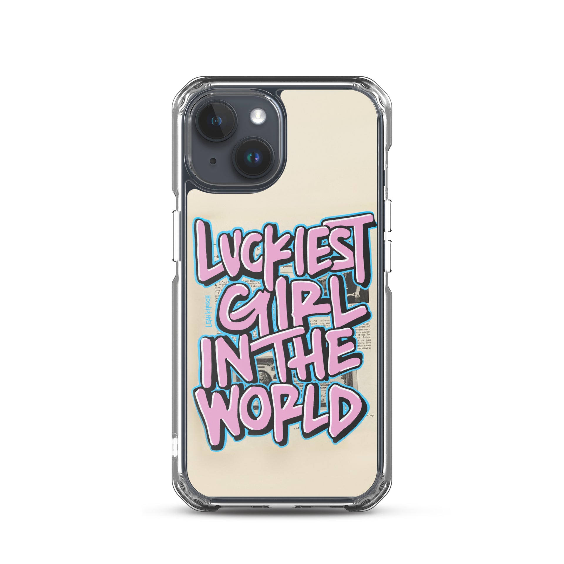 Luckiest Girl In The World iPhone Case