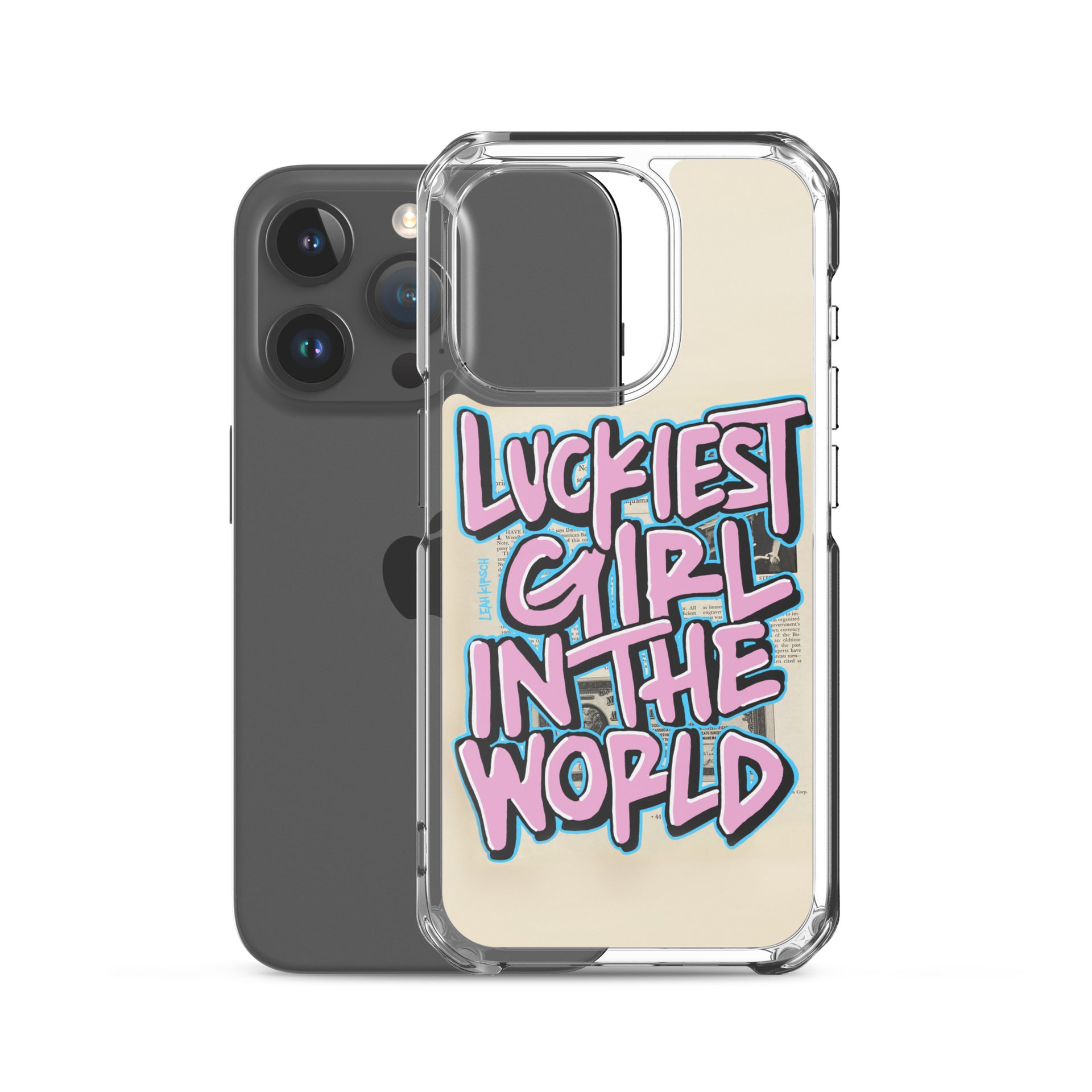 Luckiest Girl In The World iPhone Case