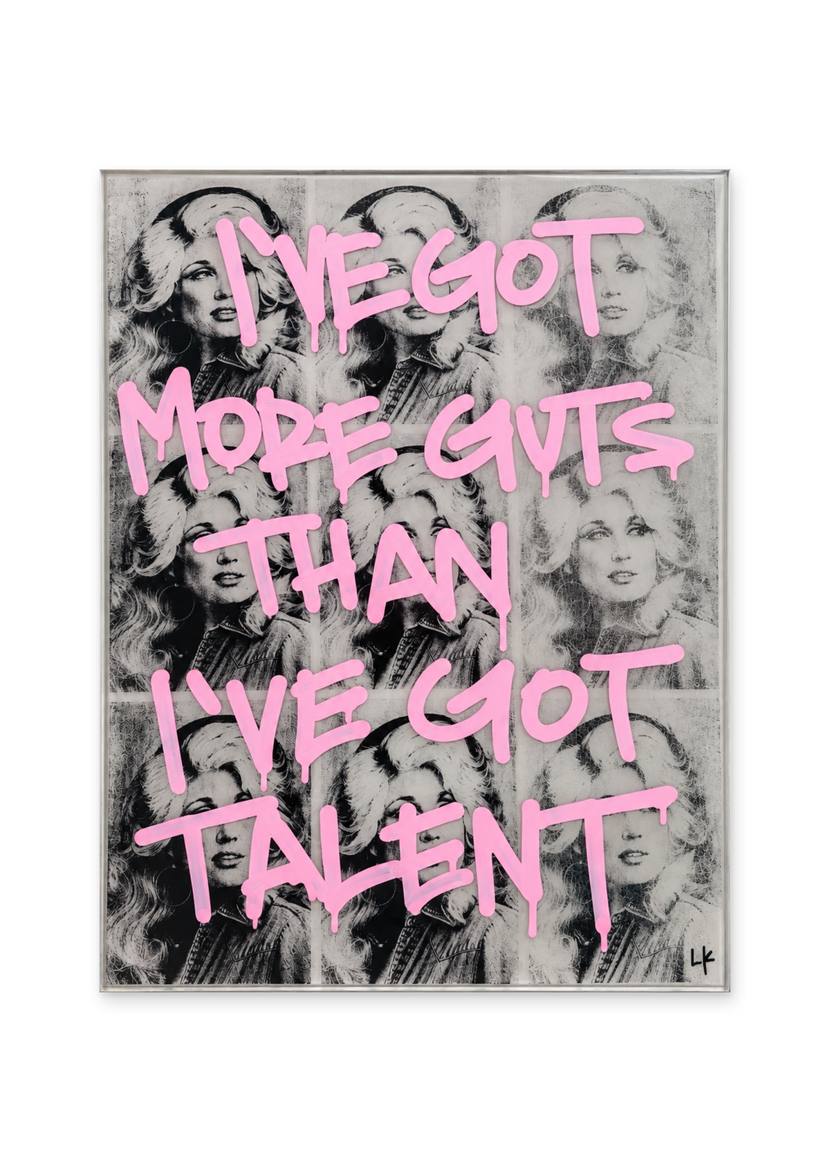 I've Got More Guts Than I've Got Talent x Dolly Parton