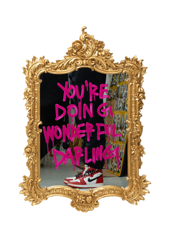 "You're Doing Wonderful Darling" Mirror [customizable]